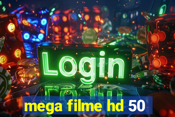 mega filme hd 50